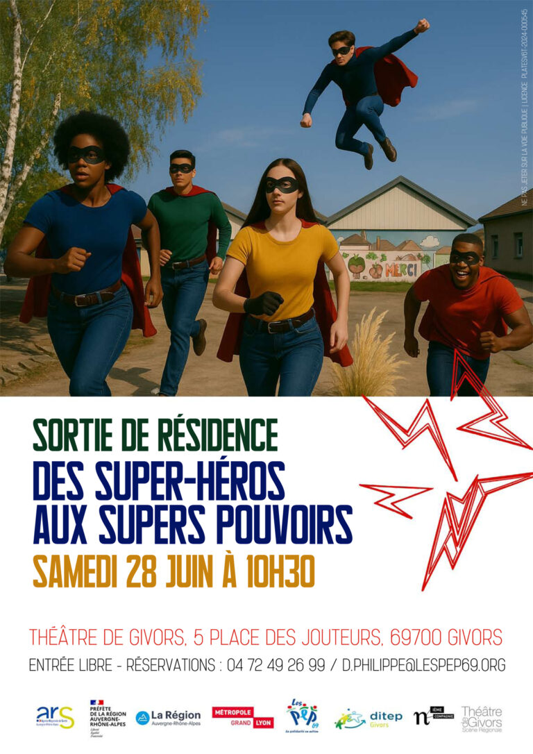 Affiche sortie de résidence "Des super-héros aux supers pouvoir"